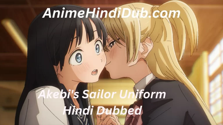 Akebi’s Sailor Uniform Hindi Dubbed Download Season 1 complete