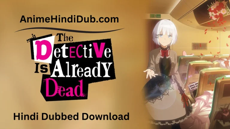 The Detective Is Already Dead Season 1 [Hindi-Eng-Jap] Multi Audio 720p & 1080p HD