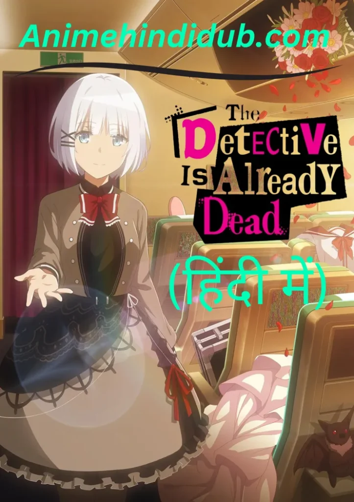 The Detective Is Already Dead Season 1 [Hindi-Eng-Jap] Multi Audio 720p & 1080p HD
